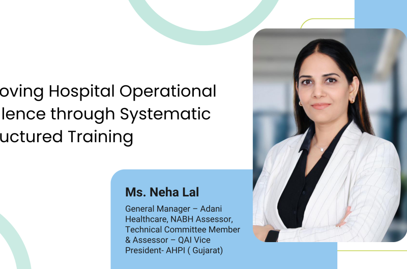 Improving Hospital Operational Excellence through Systematic & Structured Training