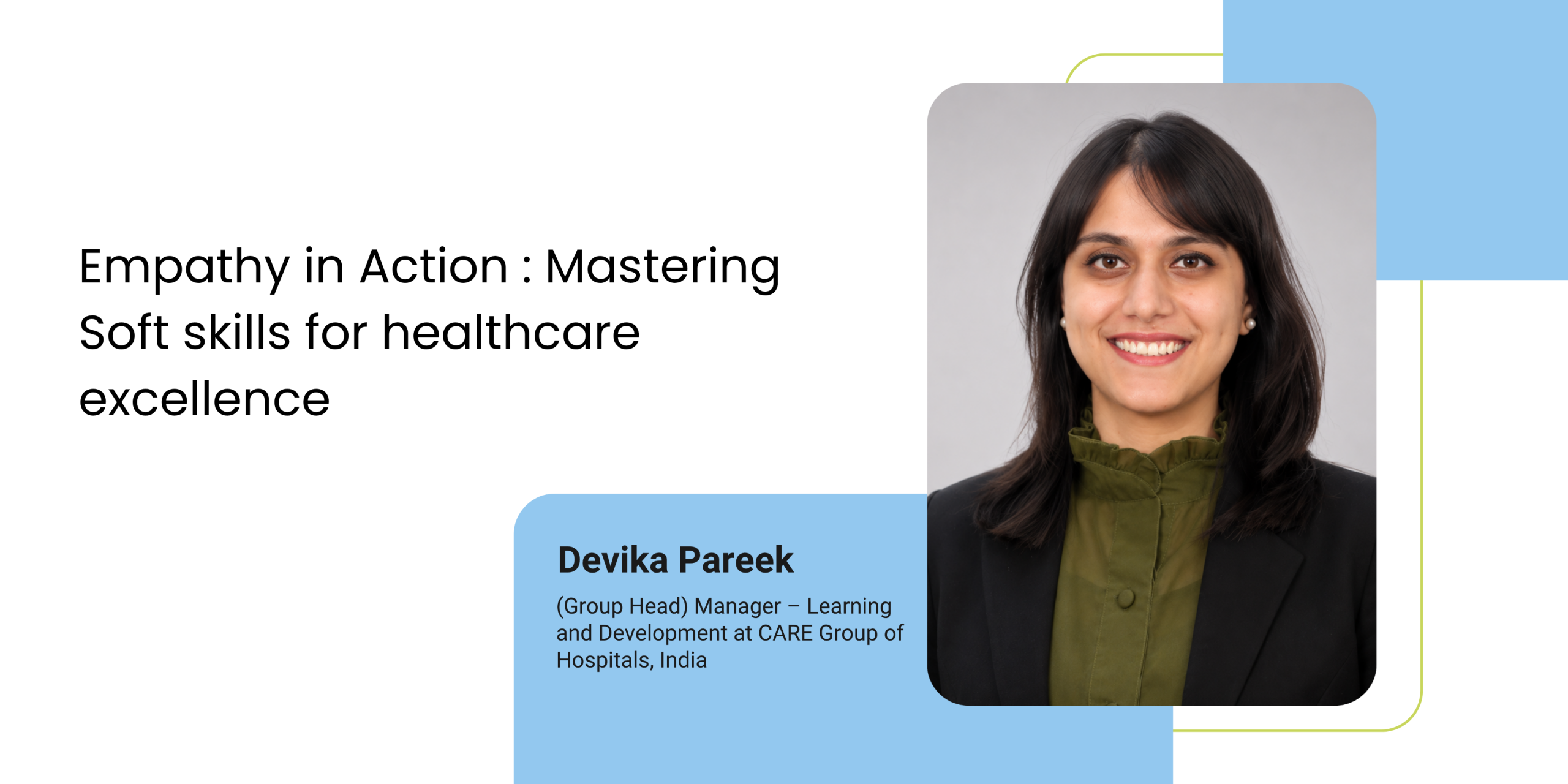 Empathy in Action : Mastering Soft skills for healthcare excellence