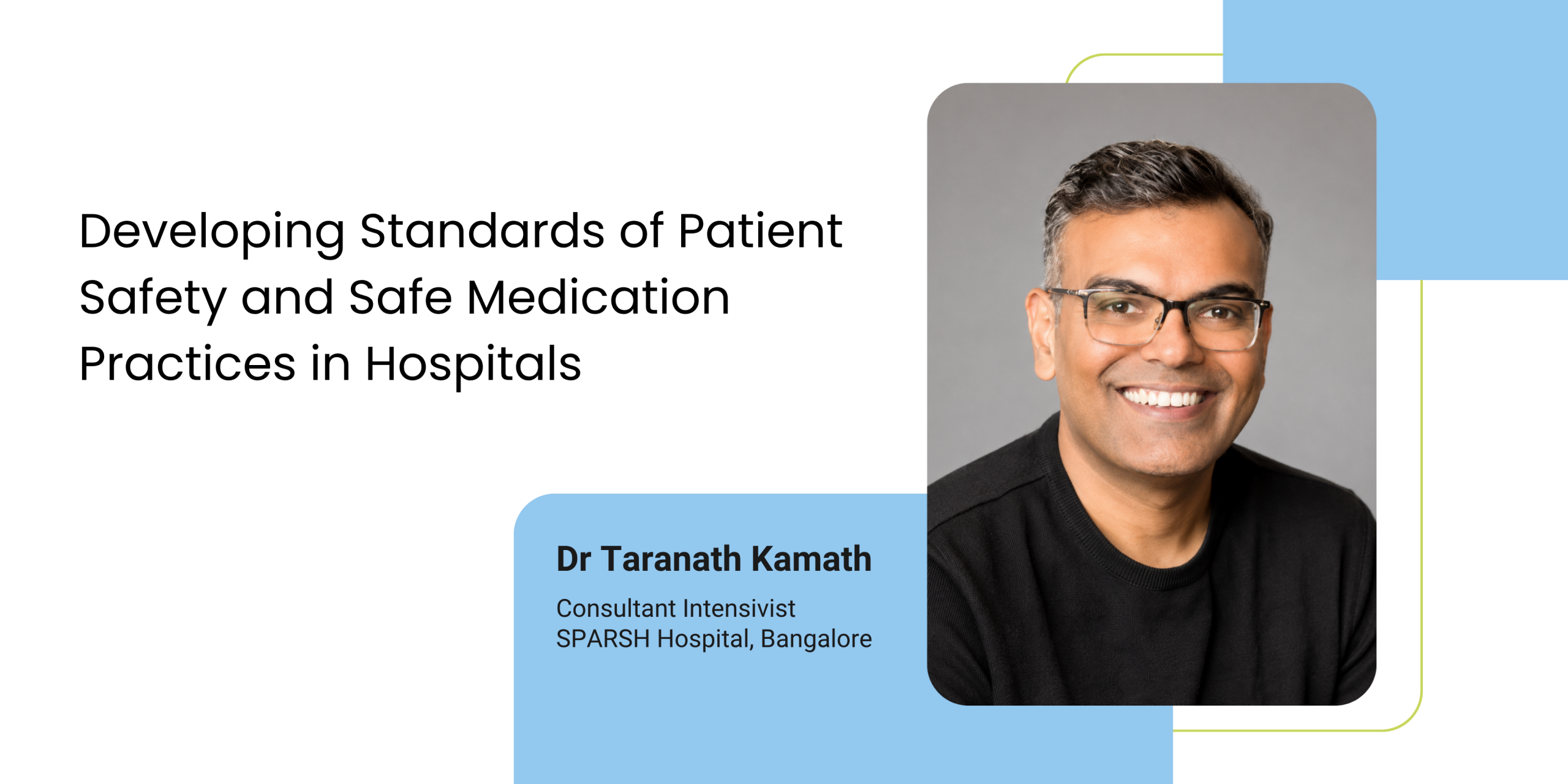 Developing Standards of Patient Safety and Safe Medication Practices in Hospitals