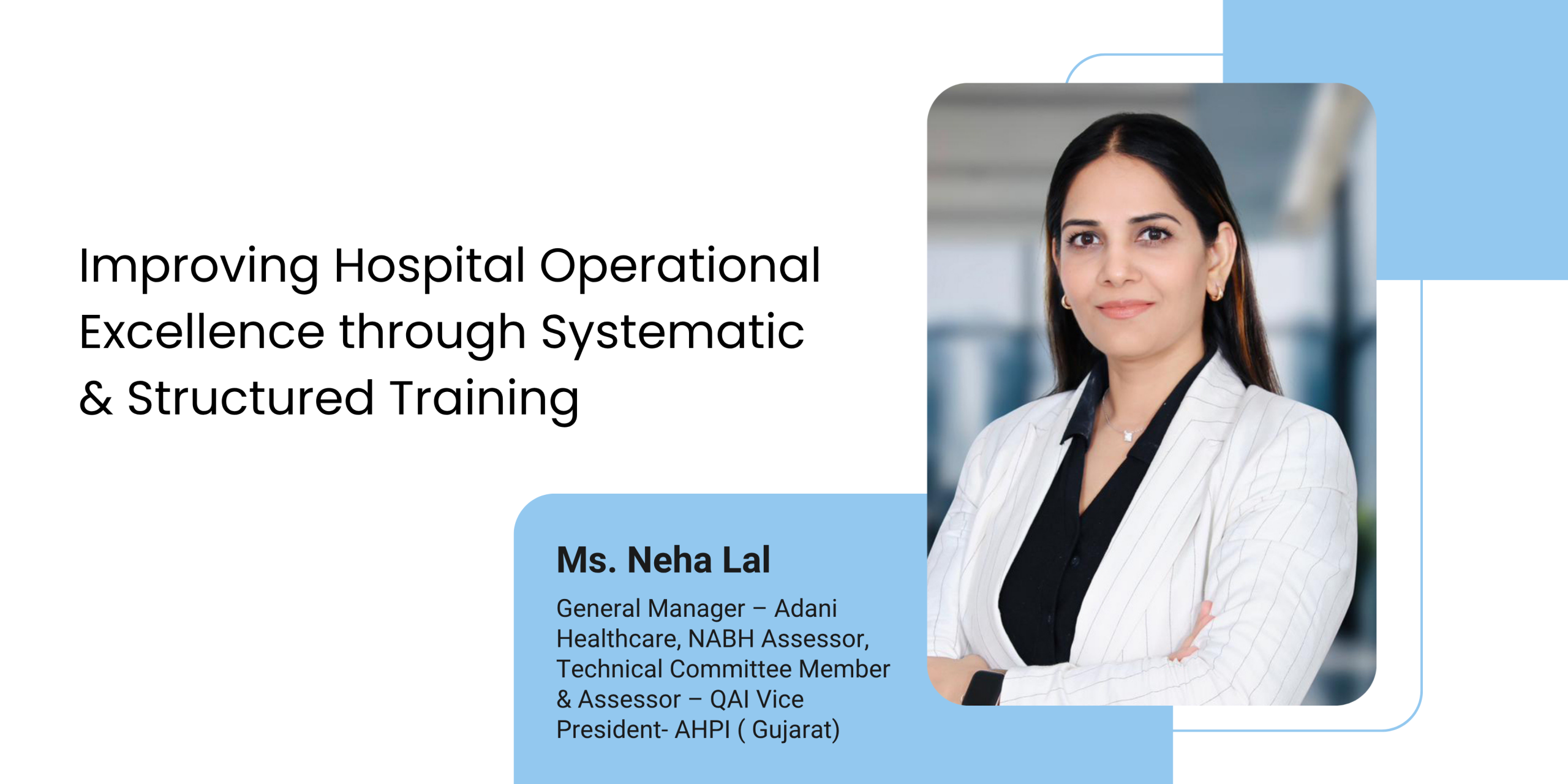 Improving Hospital Operational Excellence through Systematic & Structured Training
