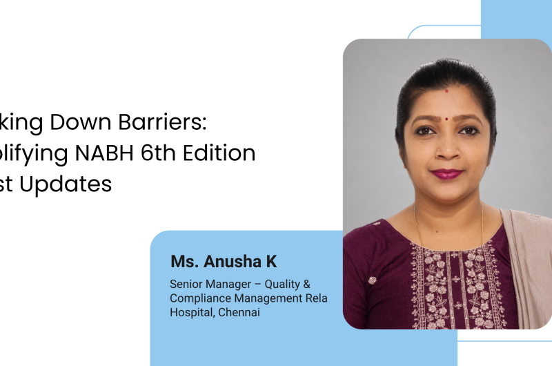Breaking Down Barriers Simplifying NABH 6th Edition Latest Updates